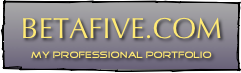 BETAFIVE.COM
my professional portfolio